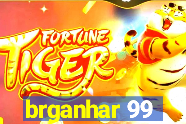 brganhar 99